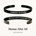 strong as fuck mantra cuff bracelet, self reminder statement bracelet